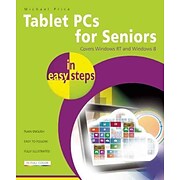 Tablet PCs for Seniors in Easy Steps: Covers Windows RT and Windows 8