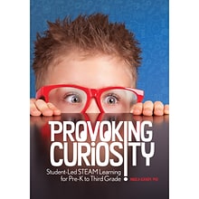 Gryphon House, Provoking Curiosity: Student-Led STEAM Learning, Softcover Book, Grade PK-3 (GR-15968