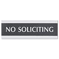 Century Series No Soliciting Sign, 8w x 1/2d x 2h, Black/Silver