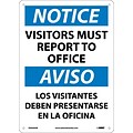 Notice Signs; Visitors Report To Office Bilingual, 14X10, .040 Aluminum