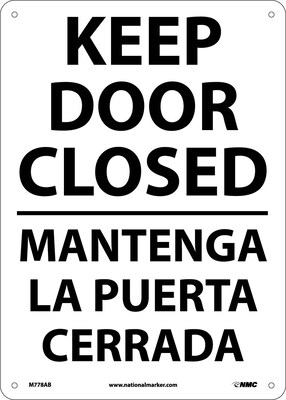 Notice Signs; Keep Door Closed, Bilingual, 14X10, .040 Aluminum