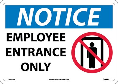 Notice Signs; Employee Entrance Only, Graphic, 10X14, .040 Aluminum