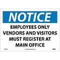 Notice Labels; Employees Only Vendors And Visitors Must Register At..., 10 x 14, Adhesive Vinyl