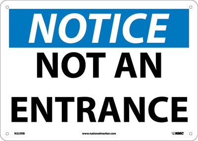 Notice Signs; Not An Entrance, 10X14, Rigid Plastic