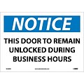 Notice Labels; This Door To Remain Unlocked During Business Hours, 10 x 14, Adhesive Vinyl