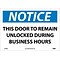 Notice Labels; This Door To Remain Unlocked During Business Hours, 10 x 14, Adhesive Vinyl