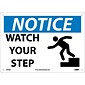 Notice Signs; Watch Your Step, Graphic,  10X14, Rigid Plastic