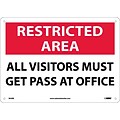Notice Signs; Restricted Area, All Visitors Must Get Pass At Office, 10X14, Rigid Plastic