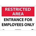 Notice Signs; Restricted Area, Entrance For Employees Only, 10X14, Rigid Plastic