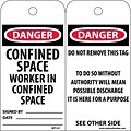 Accident Prevention Tags; Confined Space Worker In Confined Space, 6X3, .015 Mil Unrip Vinyl, 25 Pk
