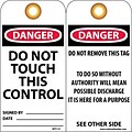 Accident Prevention Tags; Do Not Touch This Control, 6X3, .015 Mil Unrip Vinyl, 25 Pk W/ Grommet