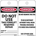 Accident Prevention Tags; Do Not Use This Forklift Requires Repair, 6X3, .015 Mil Unrip Vinyl, 25Pk