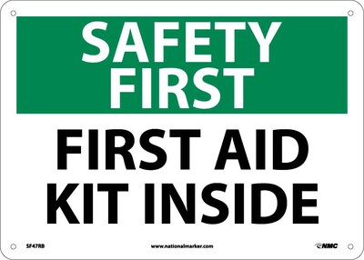 Notice Signs; Safety First, First Aid Kit Inside, 10X14, Rigid Plastic
