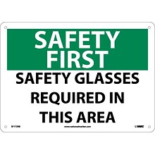 Notice Signs; Safety First, Safety Glasses Required In This Area, 10X14, Rigid Plastic