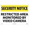 Security Notice Signs; Restricted Area Monitored By Video Camera, 14X20, Rigid Plastic