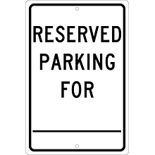 Parking Signs; Reserved Parking For ________., 18X12, .063 Aluminum