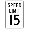 Speed Limit Signs; Speed Limit 15, 18X12, .040 Aluminum
