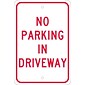 National Marker Reflective "No Parking In Driveway" Parking Sign, 18" x 12", Aluminum (TM46J)