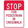 Stop Signs; Stop For Pedestrian In Crosswalk, 24X18, .080 Egp Ref Aluminum