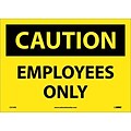 Caution Labels; Employees Only, 10 x 14, Adhesive Vinyl