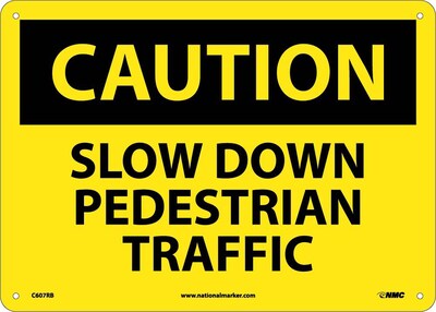 Slow Down Pedestrian Traffic, 10X14, Rigid Plastic, Caution Sign