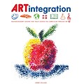 Crystal Productions ARTintegration Book, Grades Preschool - 9