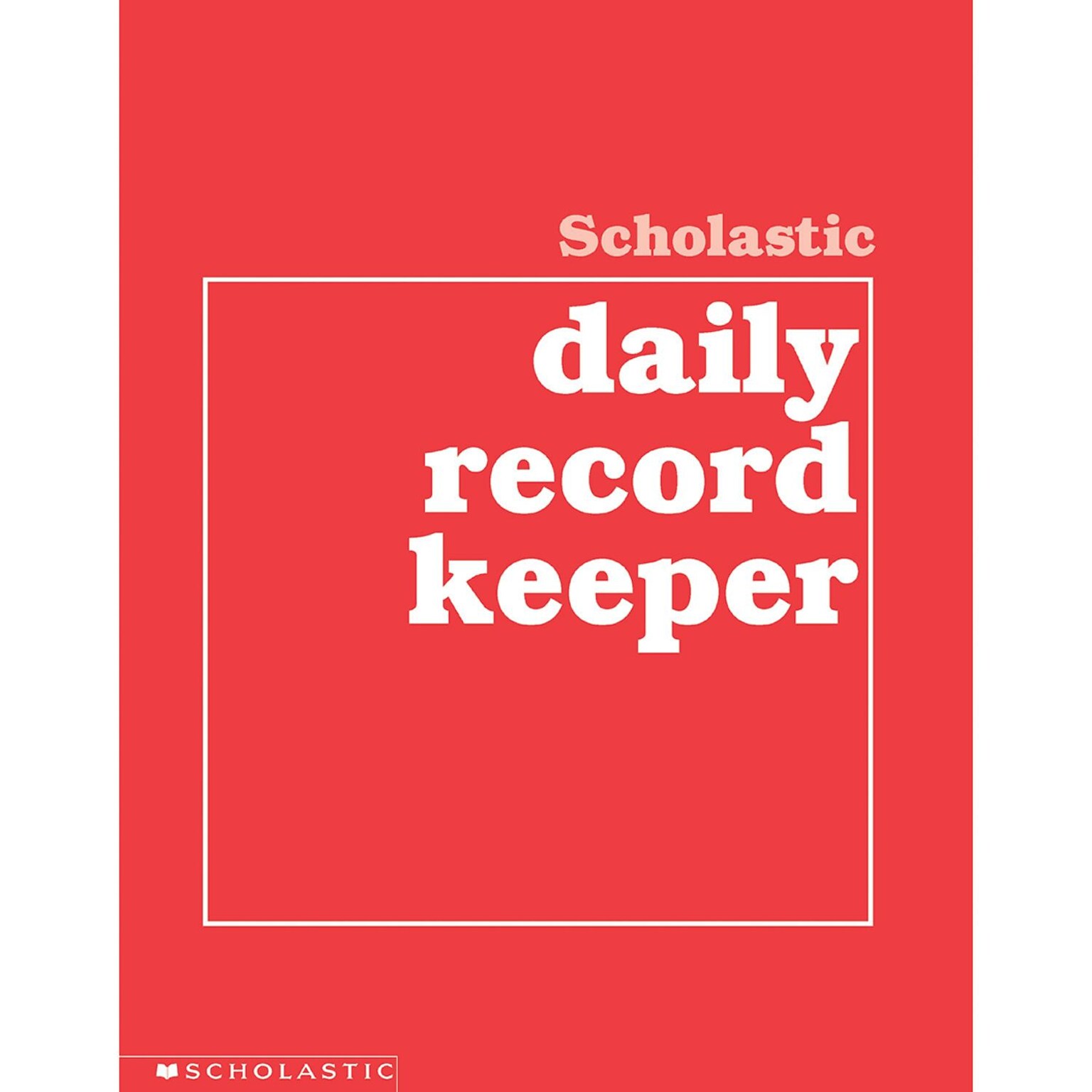Scholastic® Daily Record Keeper Book, Grades K - 6