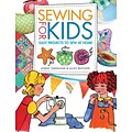 Sewing for Kids: Easy Projects to Sew at Home
