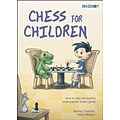 Chess for Children: How to Play the Worlds Most Popular Board Game