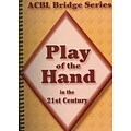 Play of the Hand in the 21st Century: The Diamond Series (ACBL Bridge)