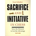 Sacrifice and Initiative in Chess: Seize the Moment to Get the Advantage