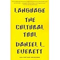 Language: The Cultural Tool (Vintage)