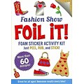 Fashion Show Foil It! (foam sticker activity kit)