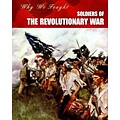 Soldiers of the Revolutionary War (Why We Fought: The Revolutionary War)