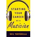 Starting Your Career as a Musician