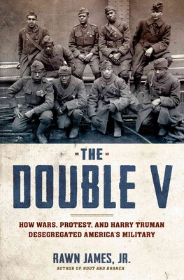 St. Martins Press The Double V: How Wars, Protest, and Harry Truman Desegregated.. Hardcover Book