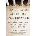 PENGUIN GROUP USA Carthage Must Be Destroyed Paperback Book