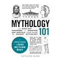 ADAMS MEDIA CORP Mythology 101 Book