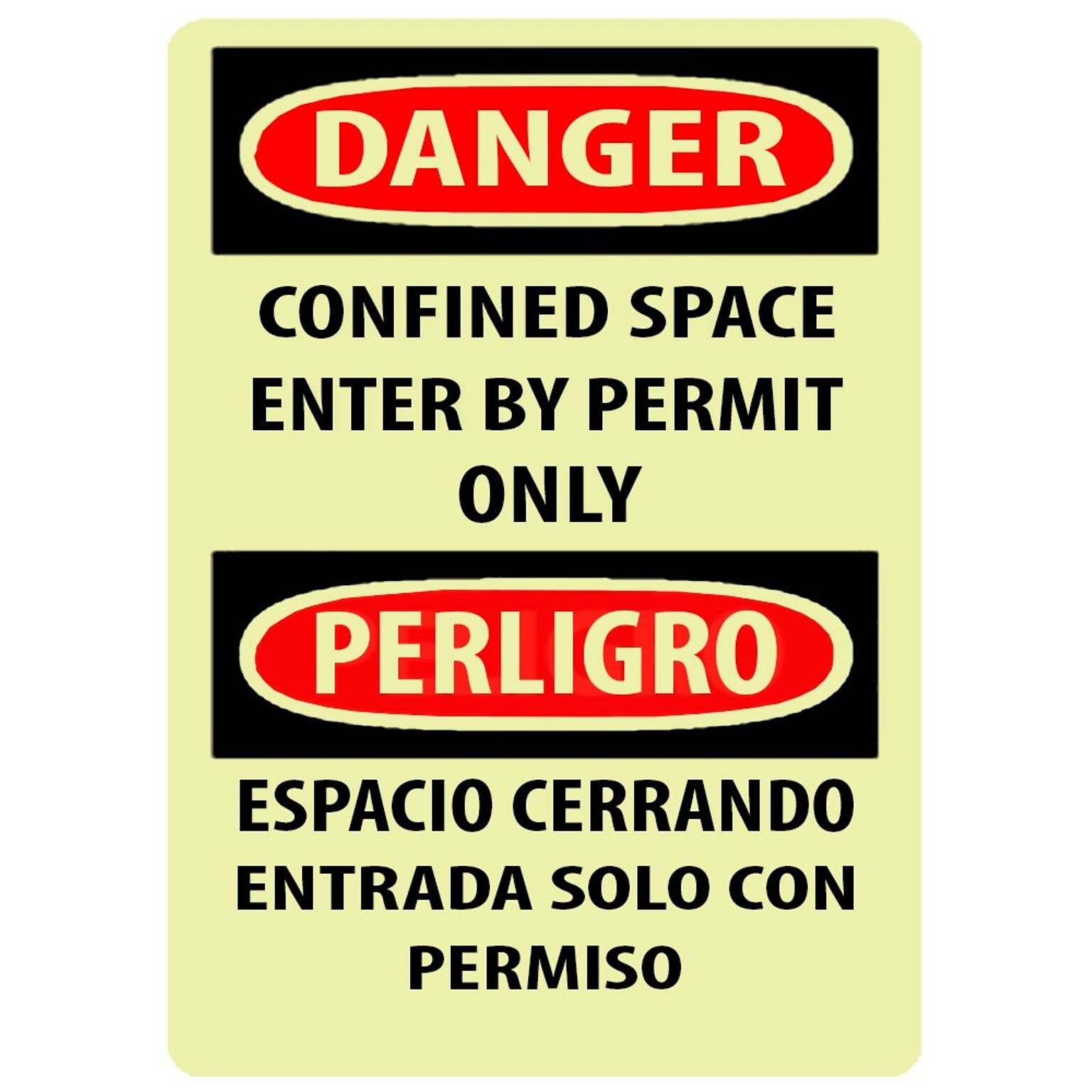 Danger, Confined Space Enter By Permit Only, Bilingual, 14X10, Adhesive Glo Vinyl