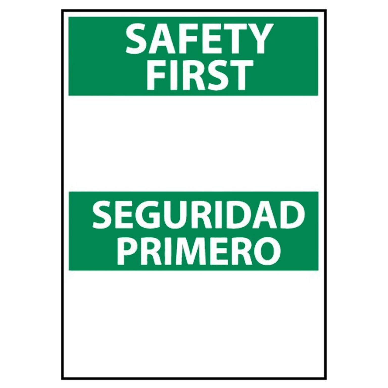 Safety First Seguridad Primero Blank, Bilingual, 14X10, .040 Aluminum