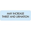 Veterinary Medication Instruction Labels, May Increase Thirst, Blue, 1.5 x 0.5 inch, 500 Labels
