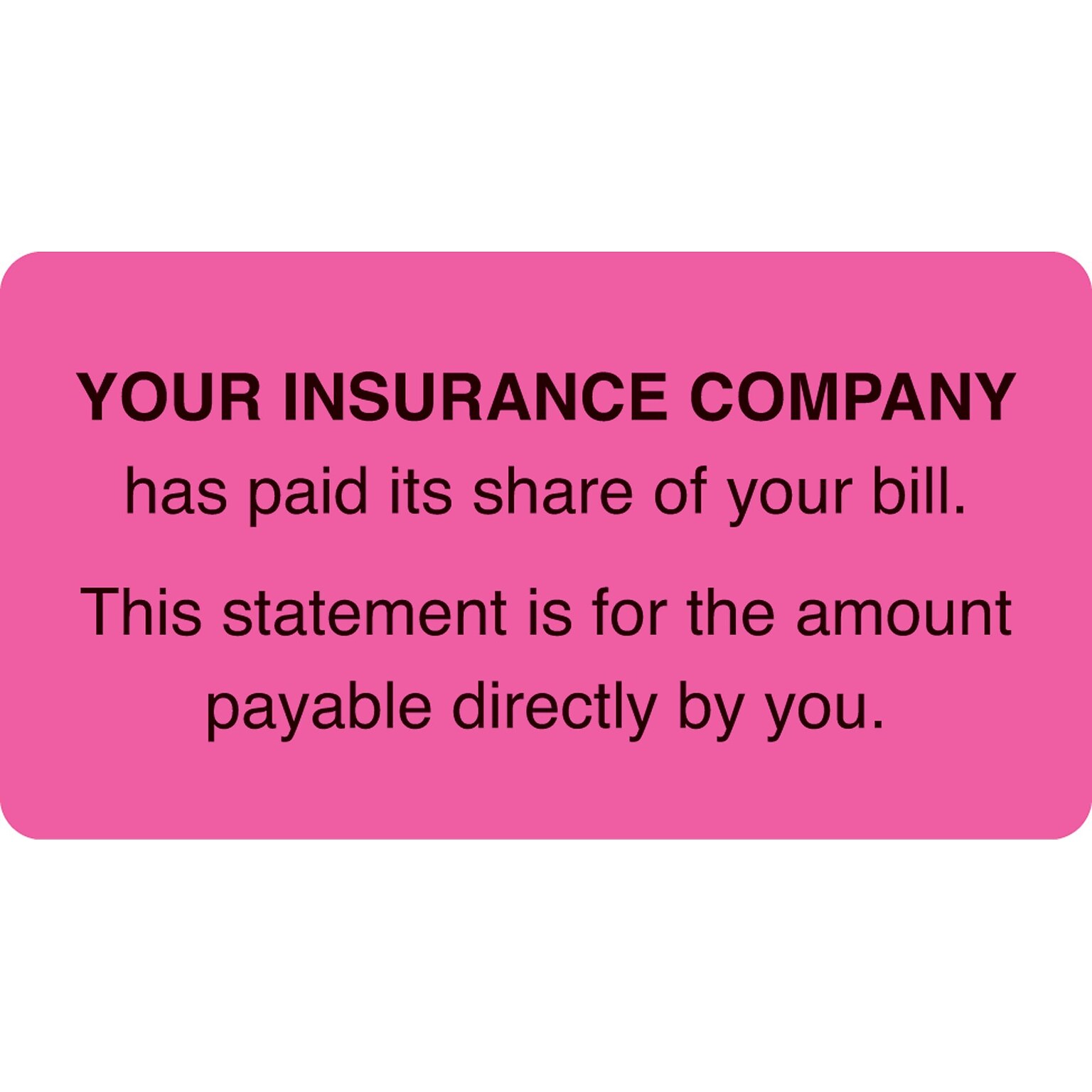 Medical Arts Press® Patient Insurance Labels, Insurance Paid/You Owe, Fluorescent Pink, 1-3/4x3-1/4, 500 Labels
