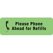 Medical Arts Press® Medication Instruction Labels, Phone Ahead for Refills, Fl Green, 1/2x1-1/2, 50
