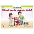 Creative Teaching Press Paperback, Mama puede arreglar todo! (Mom Can Fix Anything) Learn to Read Spanish Book(CTP8257)