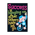 Trend® Educational Classroom Posters, Success is hanging on…