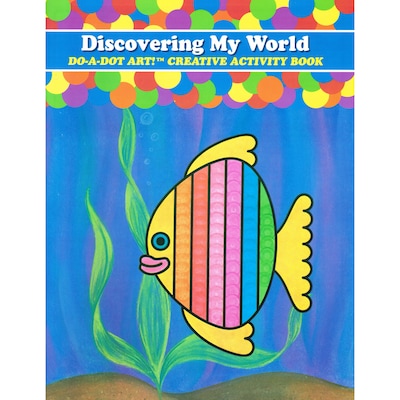 Do•A•Dot Art!™ Creative Activity Book, Discovering My World, 24 pages