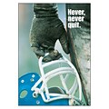 Trend® Educational Classroom Posters, Never, never, quit.