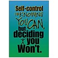 Trend® Educational Classroom Posters, Self-control is knowing you can, but…