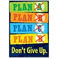 Trend Enterprises® ARGUS® 13 3/8 x 19 Plan A. Plan B. Plan C. Plan D. Dont Give Up Poster