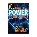 Trend® Educational Classroom Posters, You have the power to influence…